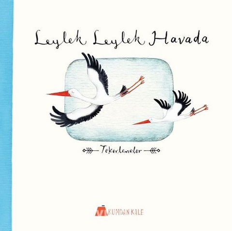 Leylek Leylek Havada Tekerlemeler