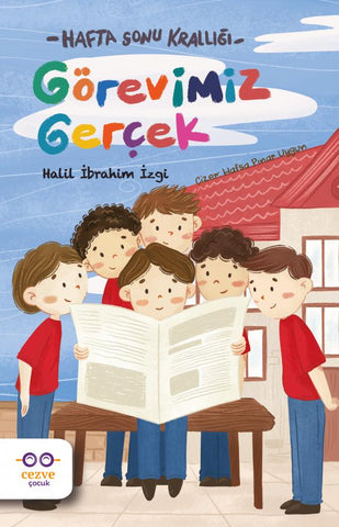 Görevimiz Gerçek Hafta Sonu Krallığı