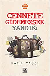 Cennete Gidemezsek Yandık!