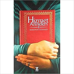 Hizmet Anneleri 2