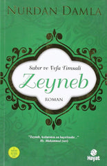 Sabır ve Vefa Timsali Hz. Zeyneb