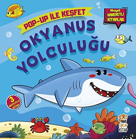 Okyanus Yolculuğu / Pop-Up İle Keşfet (Hikayeli Hareketli Kitaplar