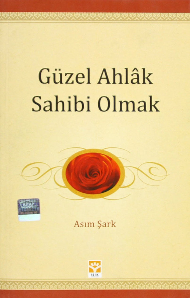 Güzel Ahlak Sahibi Olmak