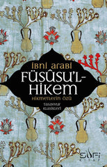 Füsusu'l-Hikem Hikmetlerin Özü