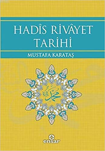 Hadis Rivayet Tarihi