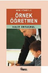 Örnek Öğretmen Her Yönüyle