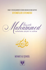 Hilkat-i evvelin çekirdeği - Efendiler efendisi Hz. Muhammed