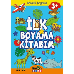 İlk Boyama Kitabım - Örnekli Boyama