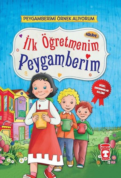 İlk Öğretmenim Peygamberim