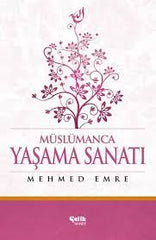 Müslümanca Yaşama Sanatı
