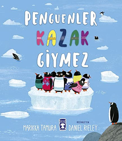 Penguenler Kazak Giymez