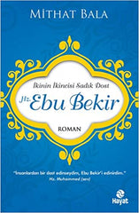 Hz. Ebu Bekir İkinin İkincisi Sadık Dost