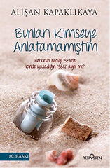 Bunları Kimseye Anlatamamıştım
