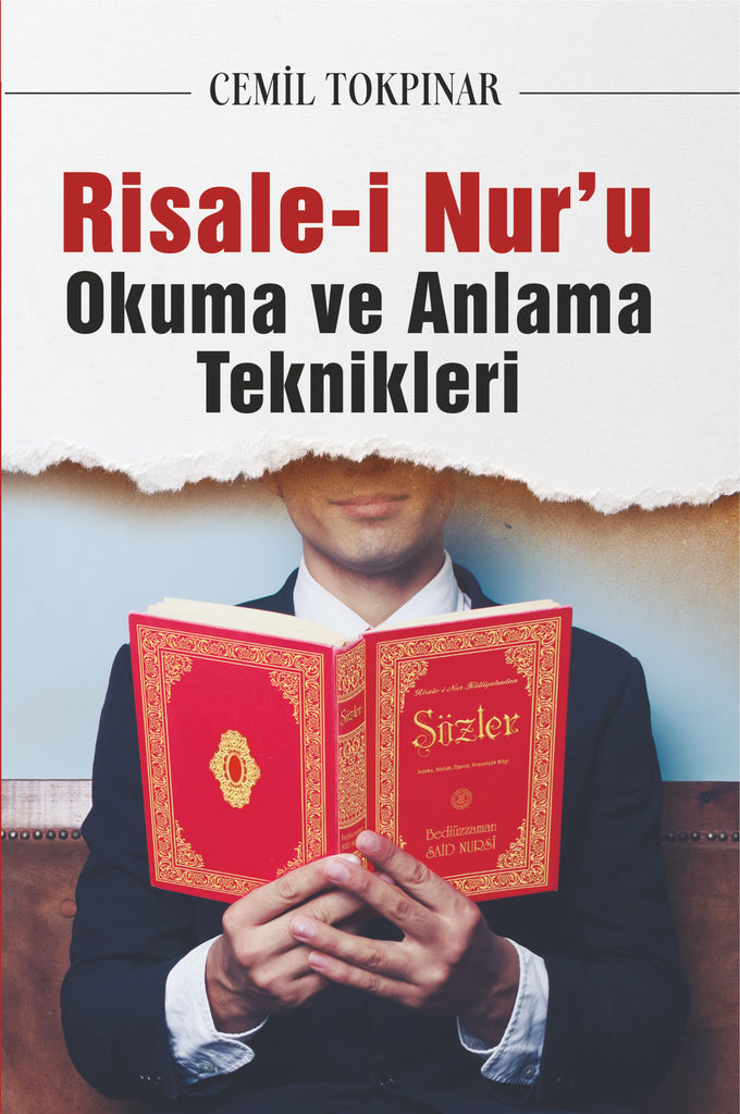 Risale-i Nur'u Okuma ve Anlama Teknikleri