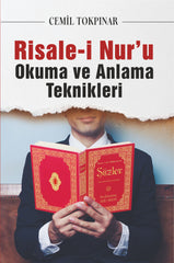 Risale-i Nur'u Okuma ve Anlama Teknikleri