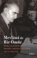 Şefik Can - Mevlana İle Bir Ömür