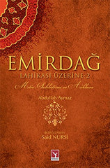Emirdağ Lahikası Üzerine-2