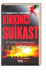 Hz. Peygamberin (s.a.v.) Şehit Edildiği Kırkıncı Suikast