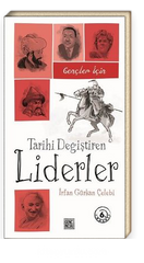 Gencler Icin Tarihi Degistiren Liderler