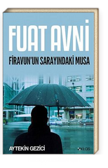 Fuat Avni Firavun'un Sarayındaki Musa