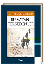 Bu Vatanı Terkedenler
