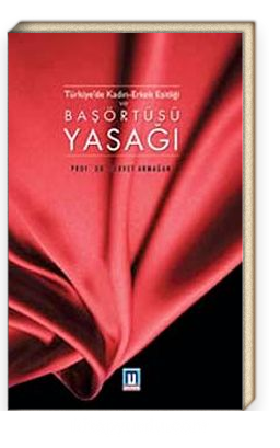 Türkiye'de Kadın-Erkek Eşitliği ve Başörtüsü Yasağı