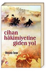 Cihan Hakimiyetine Giden Yol