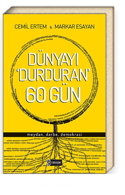 Dünyayı Durduran 60 Gün  Meydan, Darbe, Demokrasi