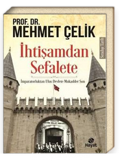 İhtişamdan Sefalete