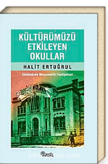 Kültürümüzü Etkileyen Okullar