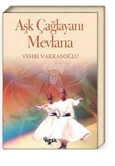 Aşk Çağlayanı Mevlana