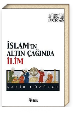 İslam'ın Altın Çağında İlim