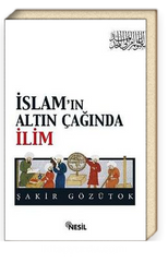 İslam'ın Altın Çağında İlim