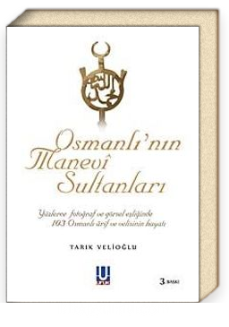 Osmanlı'nın Manevi Sultanları
