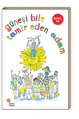 Güneşi Bile Tamir Eden Adam