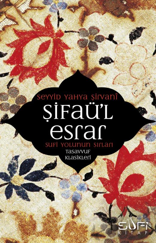 Şifaü'l Esrar Sufi Yolunun Sırları