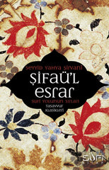 Şifaü'l Esrar Sufi Yolunun Sırları
