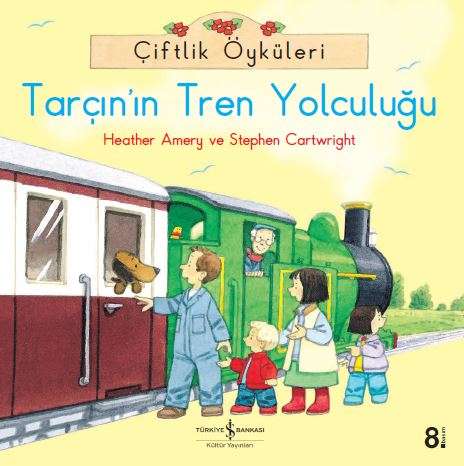Çiftlik Öyküleri - Tarçın'ın Tren Yolculuğu
