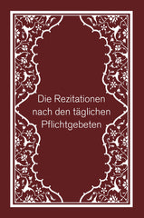 Die Rezitationen nach den täglichen Pflichtengebeten (Tesbihat)